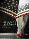 Cover image for Bin Laden's Bald Spot: & Other Stories